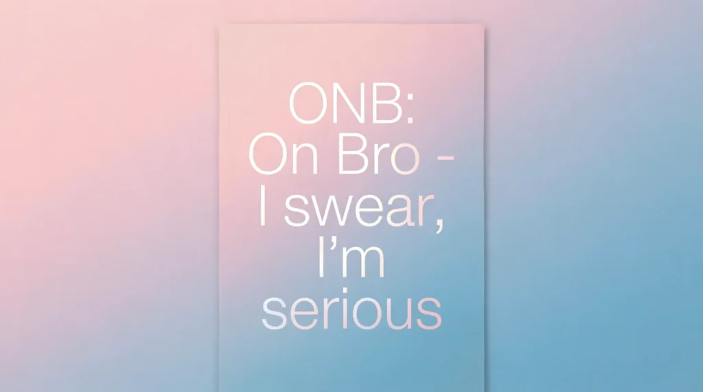 ONB Meaning in Simple Words