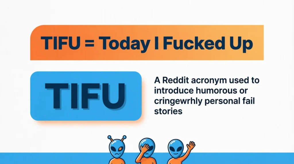 TIFU Meaning in Simple Words