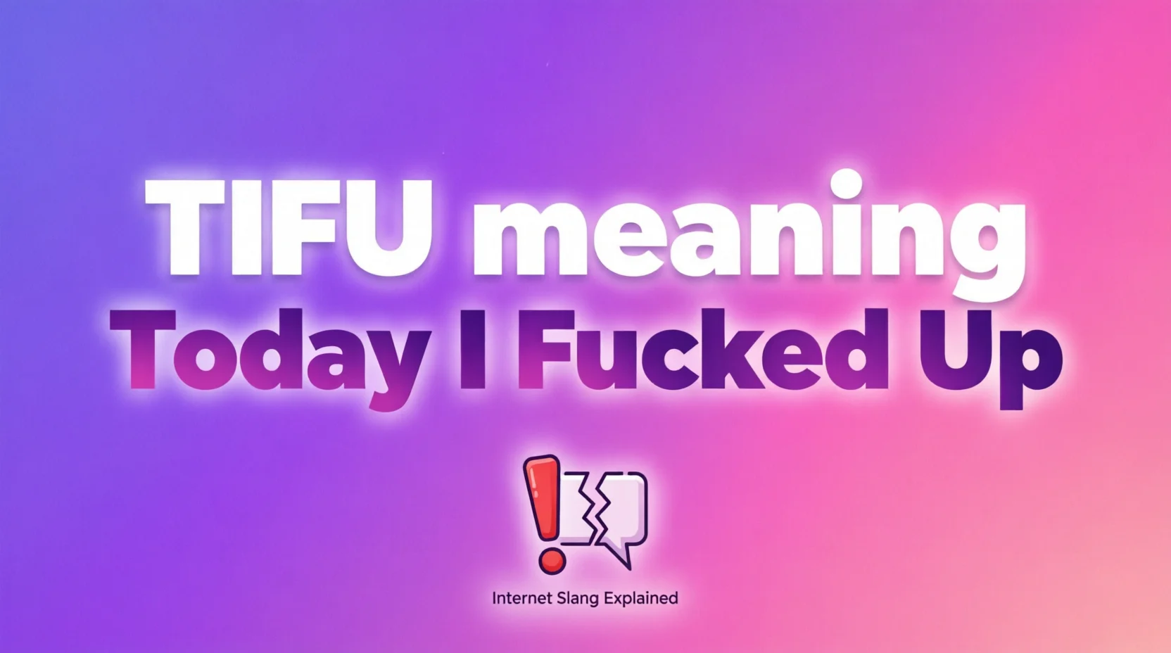 TIFU Meaning What Does TIFU Mean Online